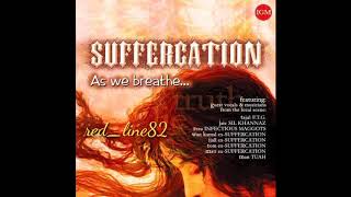 Suffercation - As We Breathe..