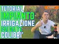 Tutorial come fare un impianto di irrigazione fai da te colibri claber