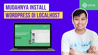 Cara Install WordPress di Localhost Komputer Menggunakan LocalWP – Tutorial WordPress Pemula