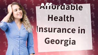 How much is health insurance for one person in Georgia?