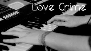 Siouxsie Sioux and Brian Reitzell - Love Crime / OST Hannibal (Piano cover) chords