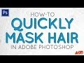 Photoshop Tutorial: How-to Quickly Mask Hair Using Quick Selection Tool