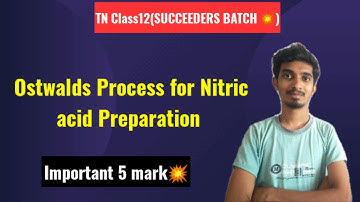 Ostwalds Process for Nitric acid Preparation|P-Block Elements-II|Important 5 mark 💥