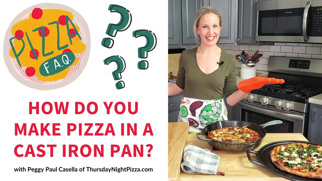 How To Make Cast Iron Skillet (Pan) Pizza - Thursday Night Pizza