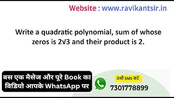 Write a quadratic polynomial, sum of whose zeros is 2√3 and their product is 2.