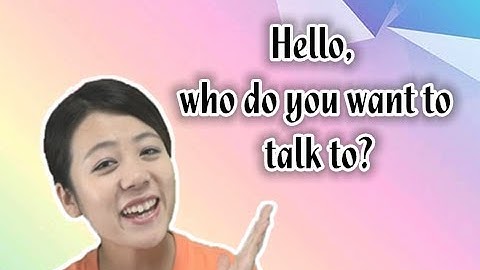 Beginner Chinese: Hello! Who Do You Want to Talk To?