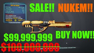 Borderlands 2 - Nukem for $99999999