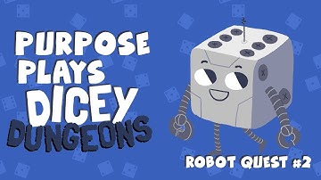 Dicey Dungeons LIVE! EP24 Robot