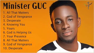 Minister.G.U.C 2022 Mixtape - G.U.C Worship Mix 2022 - G.U.C Songs 2022