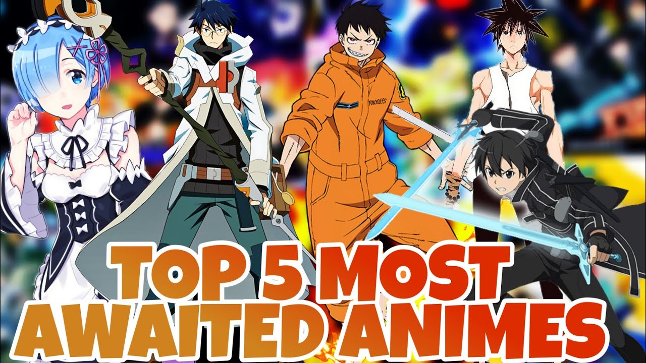 Top 5 Most Awaited Anime Everyone Is Waiting For | Coming In 2020 ...