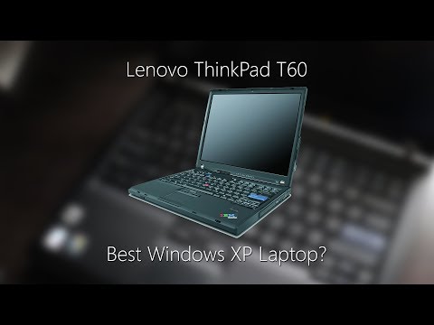 Lenovo ThinkPad T60 - The Best Retro Windows XP Laptop