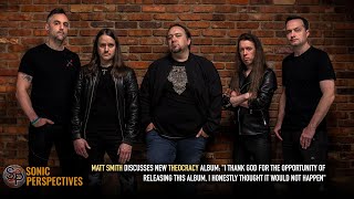 MATT SMITH Discusses New THEOCRACY Album: "I'm ThankFul For The Opportunity Of Releasing It"