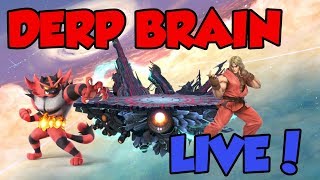 [VOD] DERP BRAIN - SMASH - World of Light @CharminUltra
