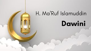 H. Ma'Ruf Islamuddin - Dawini (Official Audio)