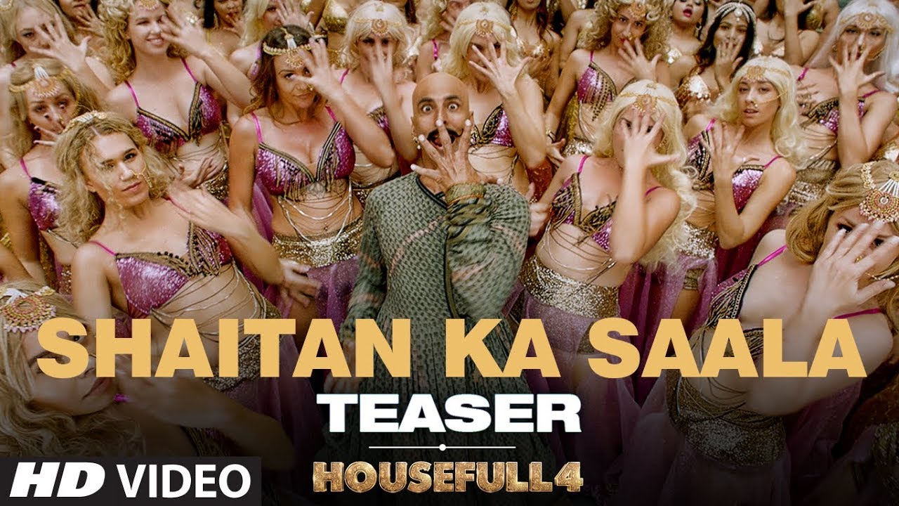 Housefull 4 Akshay Kumar Shakes A Leg On Tony Montana S Track Bala In Shaitan Ka Saala Song Teaser Pinkvilla