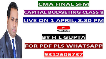 CMA FINAL II SFM II CAPITAL BUDGETING II CLASS 8 II BY H L GUPTA  II REPLACEMENT CONCEPT