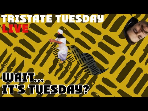 Legitimately Forgot What Day It Is - Tristate Tuesday Live