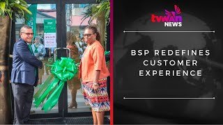 BSP Redefines Customer Experience