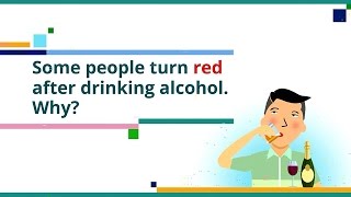 Why You Turn Red When Drinking Alcohol