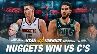 Was Celtics Loss to Nuggets a Moral Victory? | Ryan \& Goodman Podcast