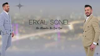 Erkal Sonel - NO MANİTA NO DIR DIR Resimi