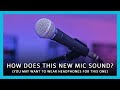 How Does This New Microphone Sound?  (You May Want to Wear Headphones for this Video)
