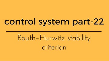 Lec.- 22 control system routh hurwitz criterion for gate ese psu