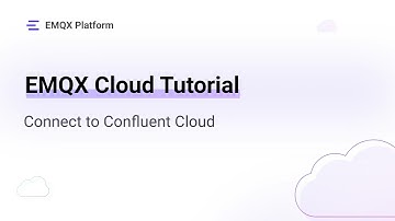 Connect to Confluent Cloud | EMQX Cloud Tutorial