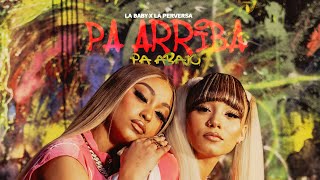 Pa Arriba Pa Bajo - La Baby, La Perversa (Video Oficial) @mapanegromusiic