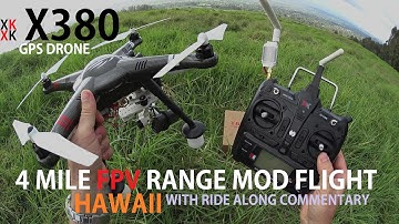 XK X380 GPS Drone Long Range Mod - 4 Mile FPV Flight  [With In Flight Commentary]