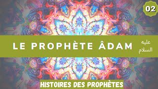 Adam le premier Prophète-Histoire des prophètes-2/2