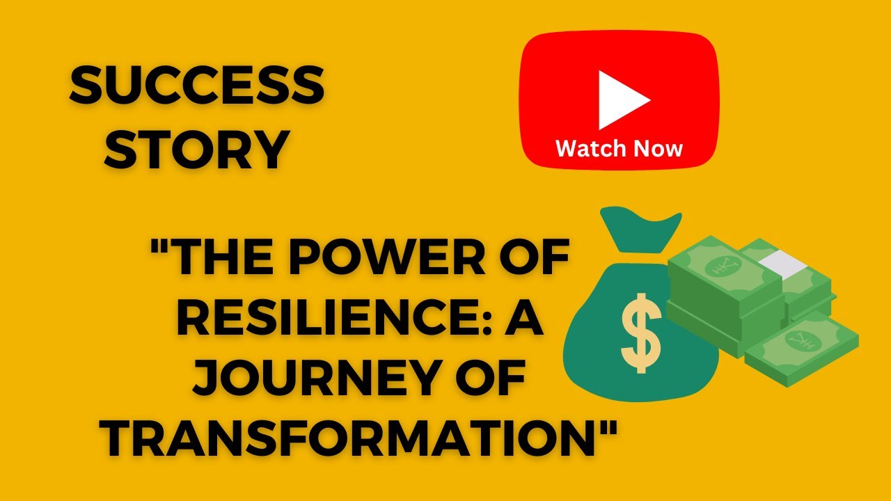 The Power of Resilience: A Journey of Transformation - YouTube