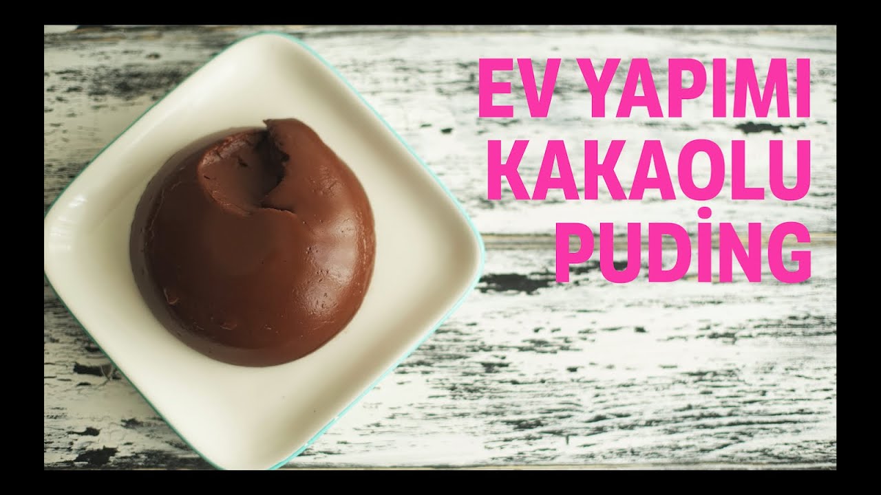 Kakaolu Ev Pudingi Tarifi YouTube