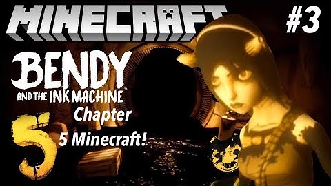Bendy and the Ink Machine Chapter 5 in Minecraft Part 3 - Map Showcase