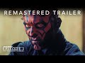 Star wars the phantom menace  remastered trailer