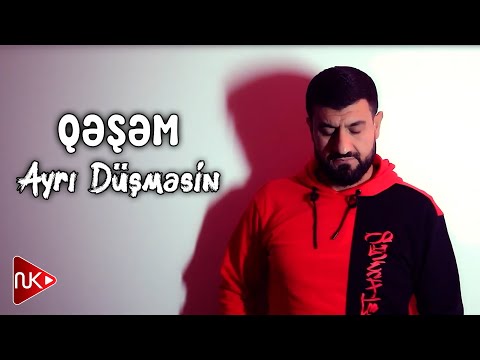 Qesem - Ayri Dusmesin 2024 (Yeni Klip)