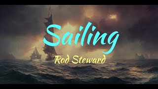 Rod Steward - Sailing (Lyrics) - Atlantic Crossing Album