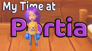 A Fresh Start! - My Time at Portia (Alpha 3.0) - Part 1