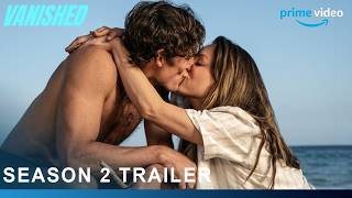 Vanished Season 2 _ Trailer | Prime Video | Kaley Cuoco, Sam Claflin, Matthias Schweighöfer, AirDate