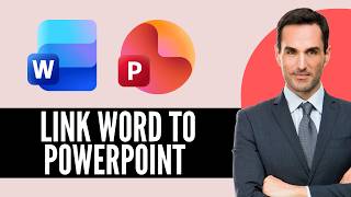How To Link Word to PowerPoint (2026) Step-by-Step Full Guide