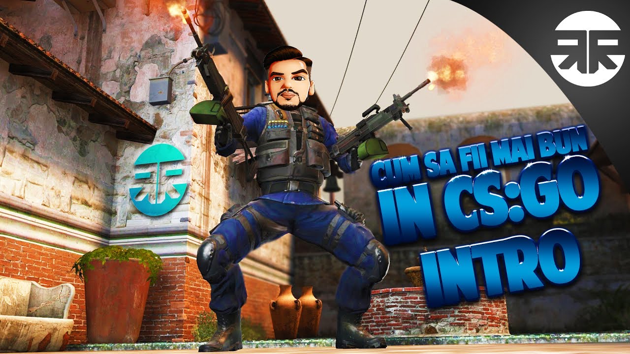Cum sa fii mai bun in cs go episodul 1 youtube