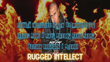 Rugged Intellect - Men At Work 2020 (feat. Kool G Rap, Nutso, Ras Kass, Action Bronson & Necro)