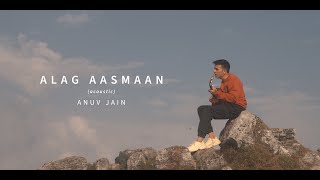Anuv Jain - Alag Aasmaan (Acoustic)