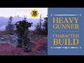 Fallout 76 Wastelanders: OP Bloodied Heavy Gunner - Character Build