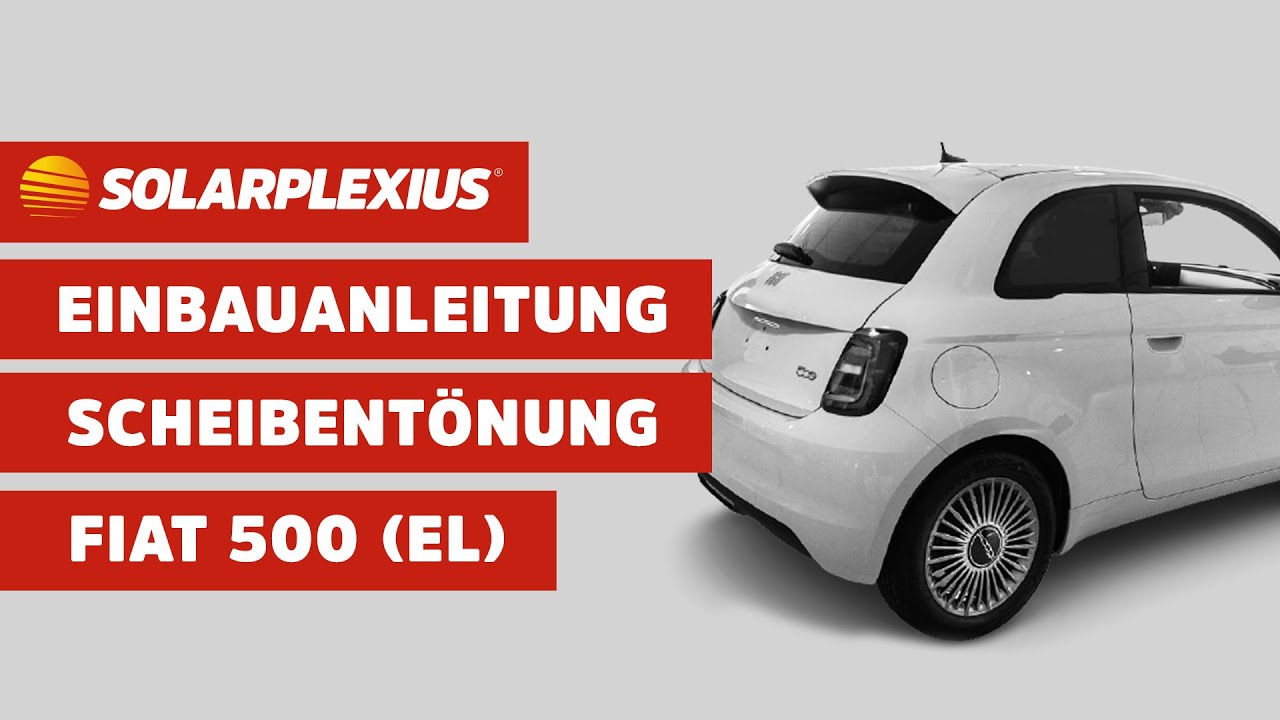 Solarplexius Auto Sonnenschutz (ohne Folie) für den Fiat 500, so tönen Sie  ihre Autoscheiben selbst 