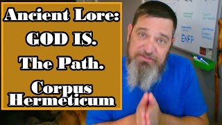 Ancient Lore: The Nature of Gnosis, The Scope of God -The Corpus Hermeticum