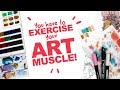 ART DOESN'T ALWAYS COME EASY! | Exercise your Art Muscle! | Watercolor on Graphite