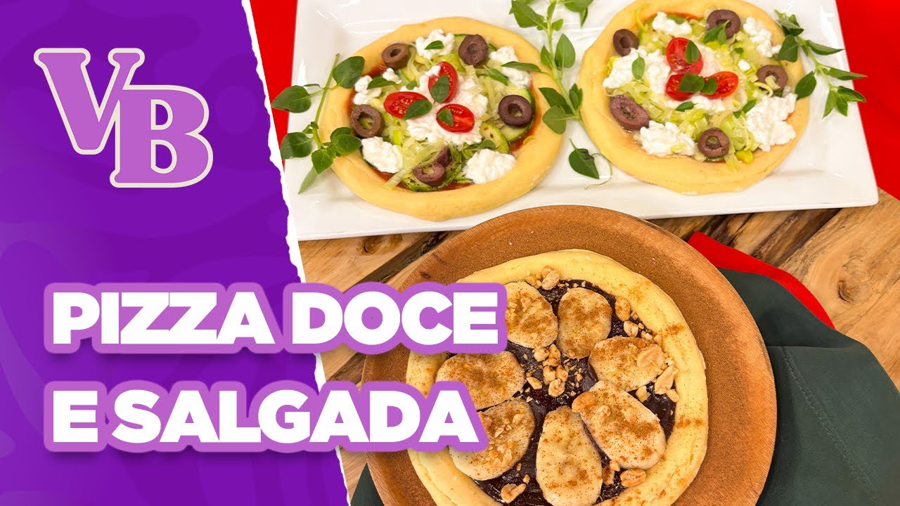 PIZZA de alho-poró e abobrinha e pizza de CHOCOLATE, banana e amendoim - Você Bonita (22/10/2024)