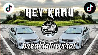 Hey Kamu Remix (DISCO YAW REMIX) Breaklatin Viral 2K23💃💃