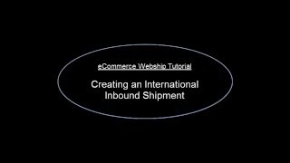 eCommerce Webship - Creating an International Inbound Shipment